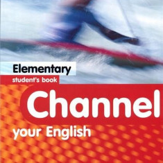 Channel Your English Elementary Student's Book | J. Scott, H.Q. Mitchell
