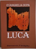 Evanghelia dupa Luca (Cap 9-13) - Beniamin Faragau - Carte Crestina