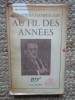 Sir Austen Chamberlain - Au Fil Des Annees, Gallimard 1936, Franceza, 253 Pagini