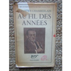 Sir Austen CHAMBERLAIN - AU FIL DES ANNEES