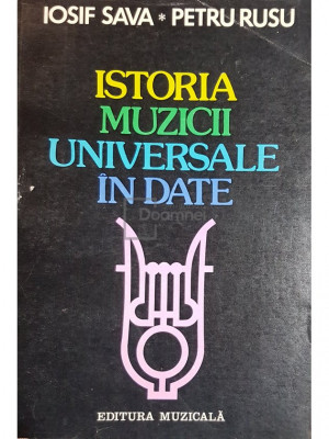 Iosif Sava - Istoria muzicii universale in date (editia 1983) foto