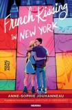 French Kissing in New York/Anne-Sophie Jouhanneau