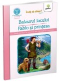 Cumpara ieftin Balaurul lacului Pablo printesa carte pentru copii Invat sa citesc fluent povesti silabe ilustrate