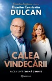 Calea vindecării. Pacea dintre inimă și minte