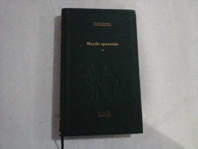 MARILE SPERANTE - VOL 1 - CHARLES DICKENS - Editura Adevarul, 2008 foto
