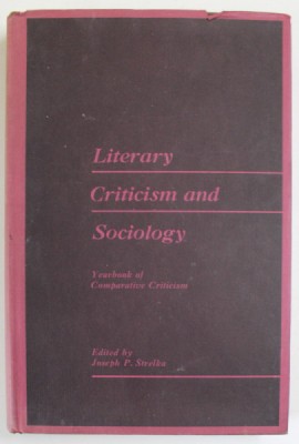 LITERARY CRITICISM AND SOCIOLOGY , YEARBOOK OF COMPARATIVE CRITICISM , edited by JOSEPH P. STRELKA , 1973 foto