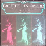 Disc vinil, LP. BALETE DIN OPERE-Orchestra Operei Romane din Bucuresti, Dirijor: Jean Bobescu-264261