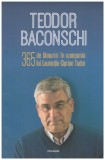 Teodor Baconschi - 365 de lamuriri in compania lui Laurentiu-Ciprian Tudor - 128146