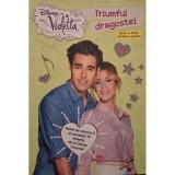 Aloma Ciomazga-Margarit (ed.) - Disney Violetta - Triumful dragostei (Editia: 2015)