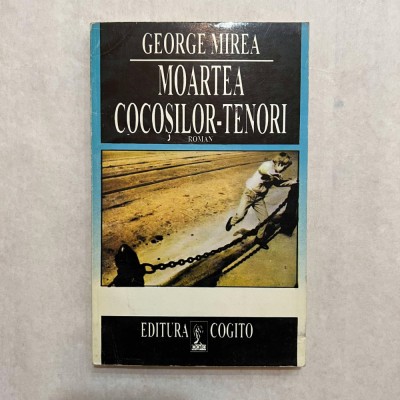George Mirea - Moartea cocosilor - tenori foto