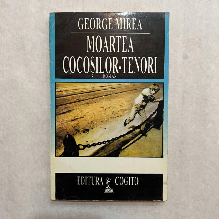 George Mirea - Moartea cocosilor - tenori