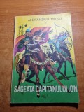 Carte pentru copii - sageata capitanului ion - alexandru mitru - din anul 1969