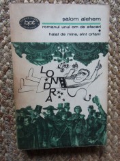 ROMANUL UNUI OM DE AFACERI. HALAL DE MINE, SINT ORFAN!-SALOM ALEHEM