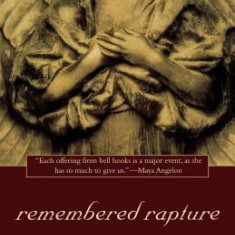 Remembered Rapture: The Writer at Work