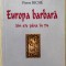 Europa barbara din 476 pana in 774 - Pierre Riche