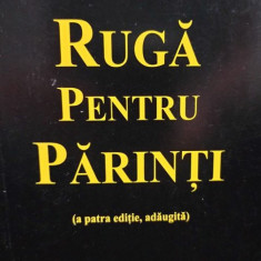 Adrian Paunecu - Ruga pentru parinti, a patra editie (editia 2009)