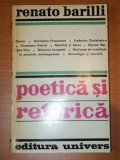 POETICA SI RETORICA-RENATO BARILLI BUCURESTI 1975 , PREZINTA USOARE SUBLINIERI