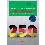 Limba germană. 250 de exerciții de vocabular. Pons