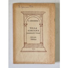 VILLA ADRIANA ( HADRIAN &#039;S VILLA ) NEAR TIVOLI di S. AURIGEMMA , 1973, TEXT IN LIMBA ITALIANA