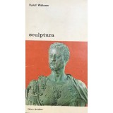 Rudolf Wittkower - Sculptura (Editia: 1980)