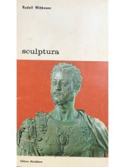 Rudolf Wittkower - Sculptura (Editia: 1980)