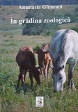 IN GRADINA ZOOLOGICA. POEZII-ANASTASIA GIRNEATA