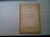COOPERATIA IN SCOALA - Tratat de Pedagogie - Gh. T. Dumitrescu -1940 , 99 p.