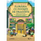 Floraria cu povesti de dragoste