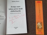 Gaetan Soucy Fetita care iubea prea mult chibriturile roman beletristica editura Polirom 2004