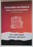 EVALUAREA NATIONALA , LIMBA SI LITERATURA ROMANA , GHID COMPLET , MATERIA STRUCTURATA de EDUARD ANDREI , 2024