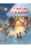 Cand vine Craciunul - Antonie Schneider
