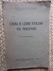 SCHEMA DI LEZIONI ITALIANO PRINCIPIANTI LILIO CIALDEA 1939, Carte Italiana Veche, 86 Pagini
