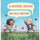 La revedere, prietene! Bun venit, prietene! - Cori Doerrfeld
