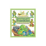 Storytime with Franklin: A Collection of Six Favorites