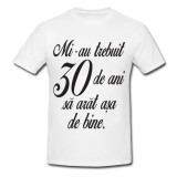 Tricou &quot; 30 de ani &quot;
