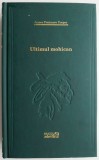 Ultimul mohican &ndash; James Fenimore Cooper
