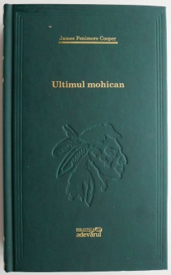 Ultimul mohican &amp;ndash; James Fenimore Cooper foto