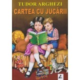 Cumpara ieftin Cartea cu jucarii Tudor Arghezi, Agora
