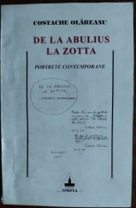 COSTACHE OLAREANU - DE LA ABULIUS LA ZOTTA (PORTRETE CONTEMPORANE) [2000] foto
