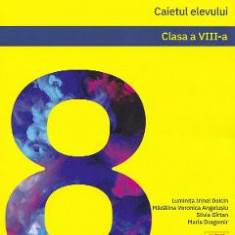 Chimie - Clasa 8 - Caietul elevului - Luminita Irinel Doicin, Silvia Girtan , Madalina Veronica Angelusiu, Maria Dragomir