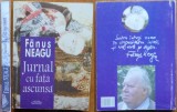 Fanus Neagu, Jurnal cu fata ascunsa, 2004, editia 1 cu un autograf superb literar al autorului catre Radu Beligan
