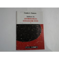 Initiere in ASTROLOGIA STELELOR FIXE (vol1 / vol2) + 2CD (pagini subliniate) - Cosmin A. Tomescu