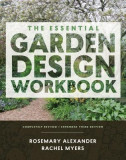 The Essential Garden Design Workbook: Completely Revised and Expanded Third Edition