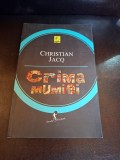 Crima mumiei - Christian Jacq