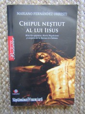 Chipul Nestiut al lui Iisus - Mariano Fernandez Urresti - Spiritualitate si Ezoterism