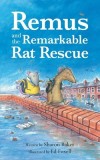 Remus and the Remarkable Rat Rescue: An Amazing Animal Adventure for Early Readers