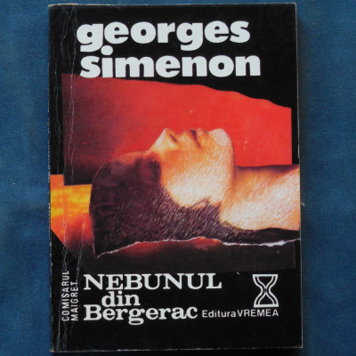 NEBUNUL DIN BERGERAC - GEORGES SIMENON foto