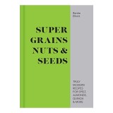 Cumpara ieftin Good Grains, Nuts &amp; Seeds, Ren&eacute;e Elliott