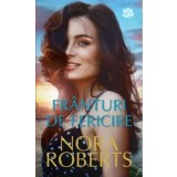 Franturi de fericire/Nora Roberts