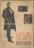 Pagini Din Viata Mea - P.I. Saliapin, Editura Muzicala, Bucuresti 1962, Autobiografie, 420 Pagini